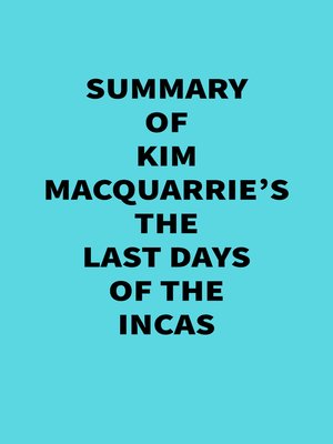 The Last Days of the Incas by Kim MacQuarrie